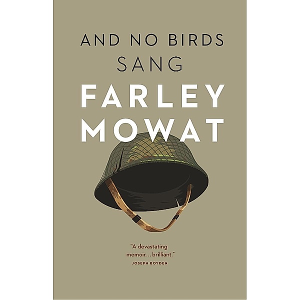 And No Birds Sang, Farley Mowat