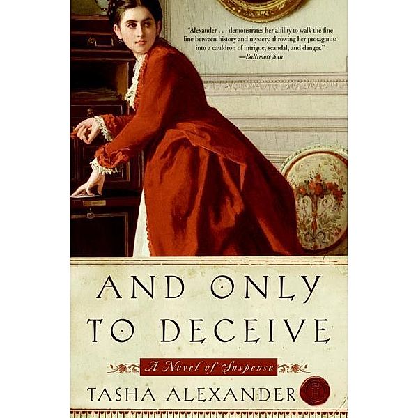 And Only to Deceive / Lady Emily Mysteries Bd.1, Tasha Alexander