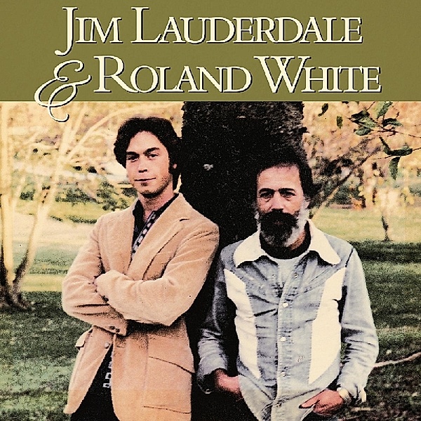 And Roland White, Jim Lauderdale