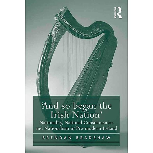 'And so began the Irish Nation', Brendan Bradshaw