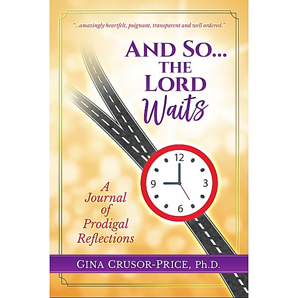 And So...the Lord Waits, Gina Crusor-Price