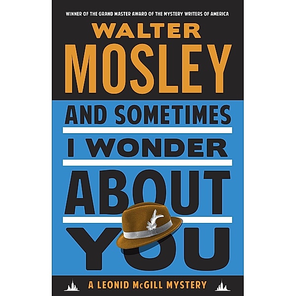 And Sometimes I Wonder About You / A Leonid McGill Mystery Bd.5, Walter Mosley