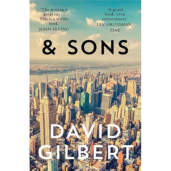 And Sons, David Gilbert