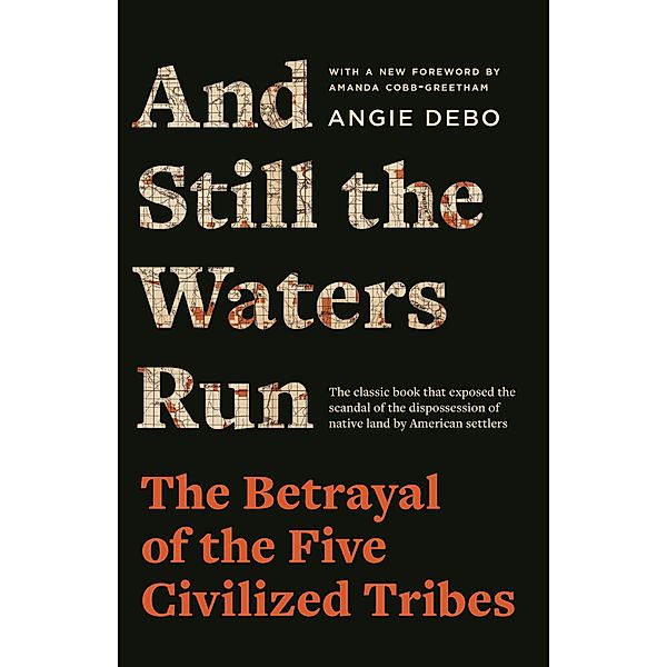 And Still the Waters Run, Angie Debo