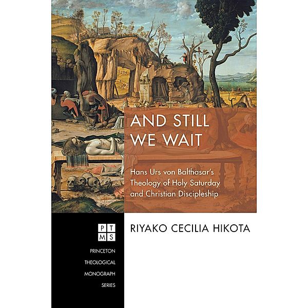 And Still We Wait / Princeton Theological Monograph Series Bd.229, Riyako Cecilia Hikota