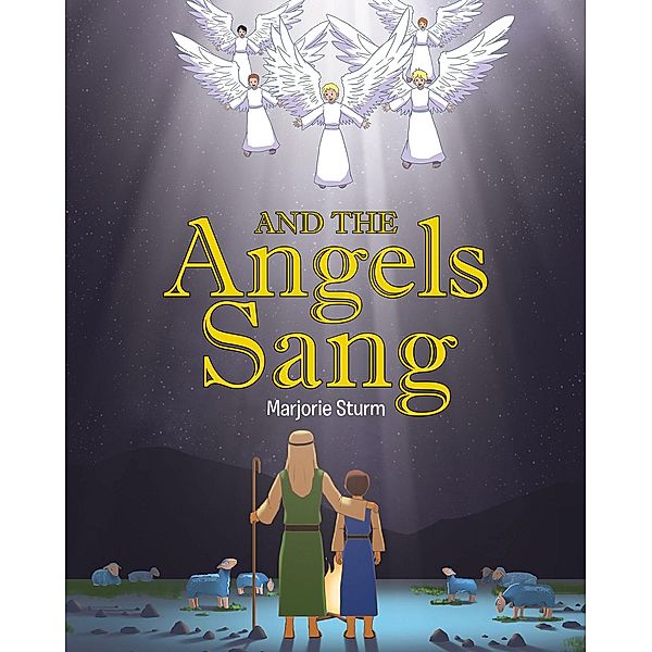 And the Angels Sang, Marjorie Sturm