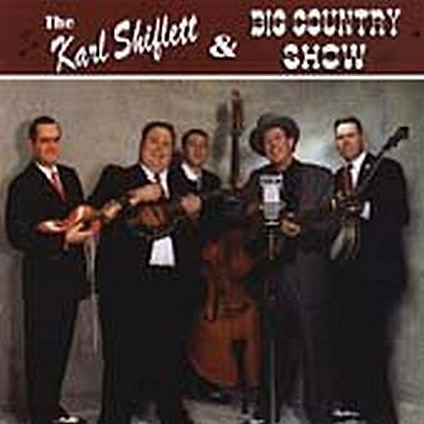 And The Big Country Show, Karl Shiflett