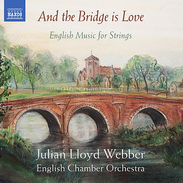 And The Bridge Is Love, Julian Lloyd Webber, English Chamber