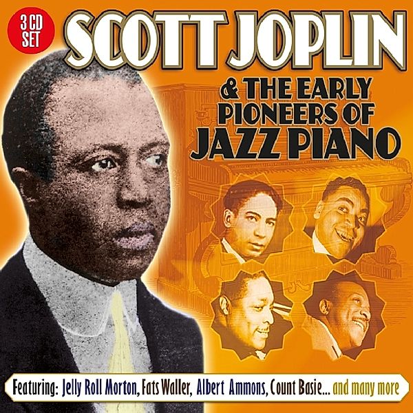 And The Early Pioneers Of Jazz Piano, Scott Joplin