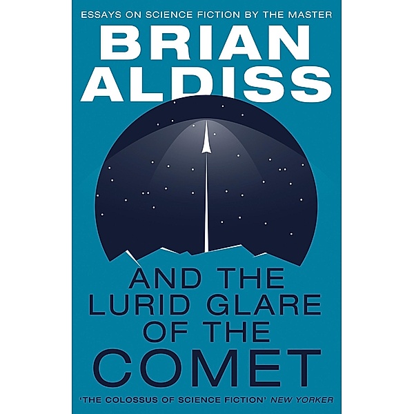 And the Lurid Glare of the Comet, Brian Aldiss