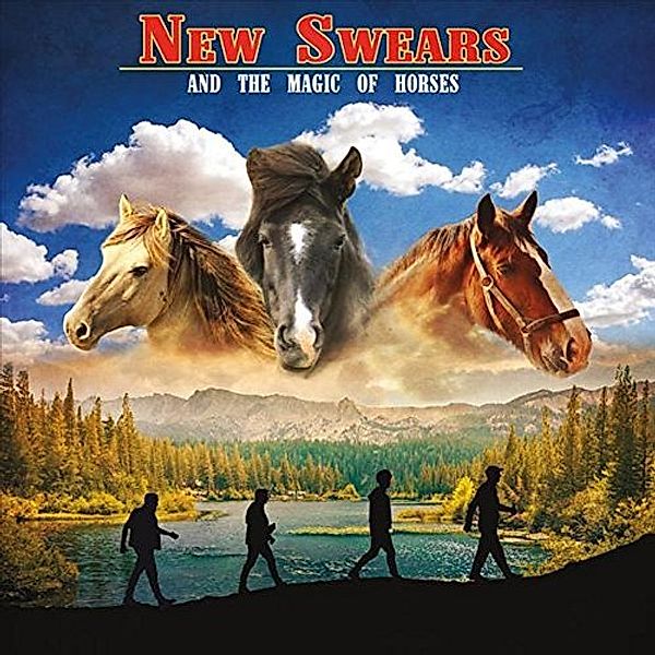 And The Magic Of Horses, New Swears