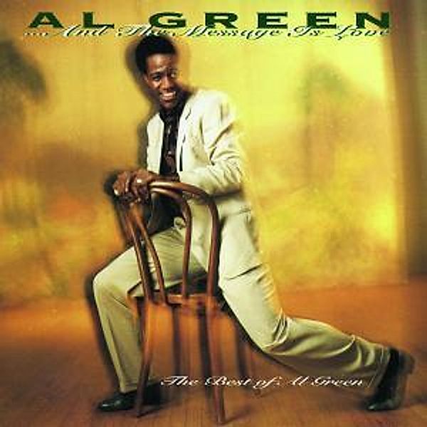 ...And The Message Is Love, Al Green