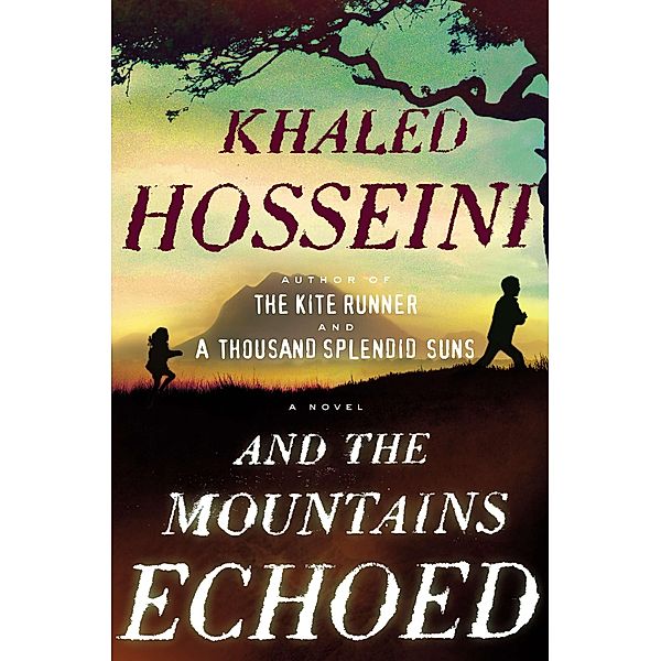 And the Mountains Echoed, Khaled Hosseini