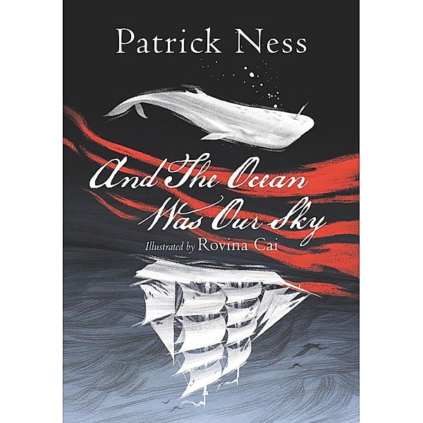 And The Ocean Was Our Sky, Patrick Ness