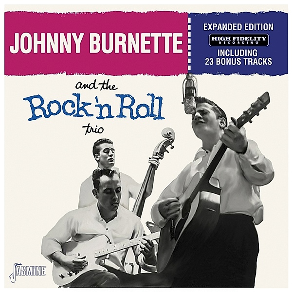 And The Rock 'N' Roll Trio, Johnny Burnette