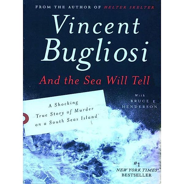 And the Sea Will Tell, Vincent Bugliosi