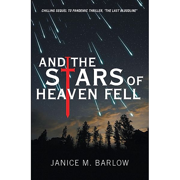 And the Stars of Heaven Fell, Janice M. Barlow