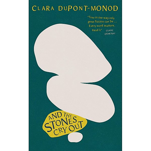 And the Stones Cry Out, Clara Dupont-Monod