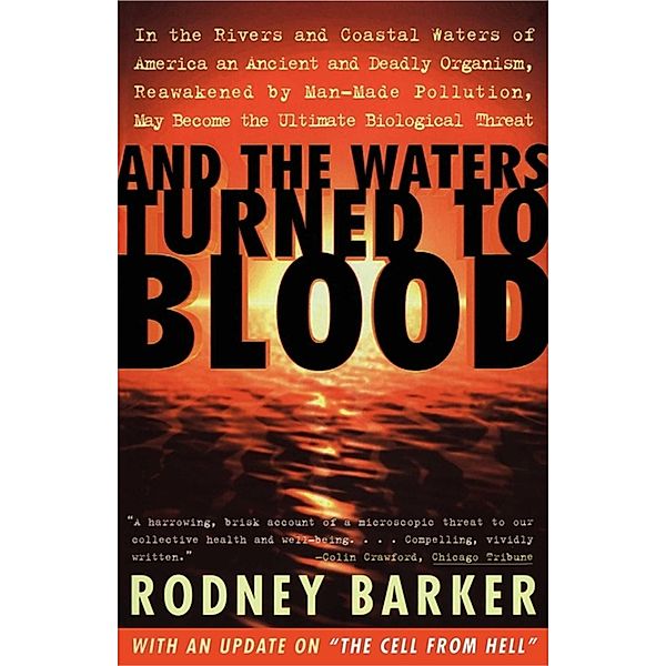 And the Waters Turned to Blood, Rodney Barker