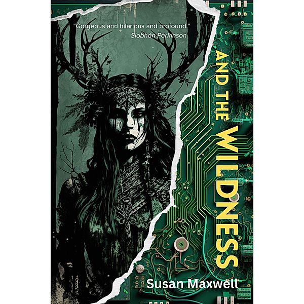 And the Wildness (Flux Avellana, #1) / Flux Avellana, Susan Maxwell