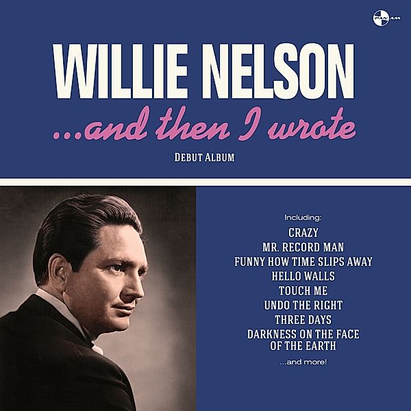 And Then I Wrote (180g Lp) (Vinyl), Willie Nelson