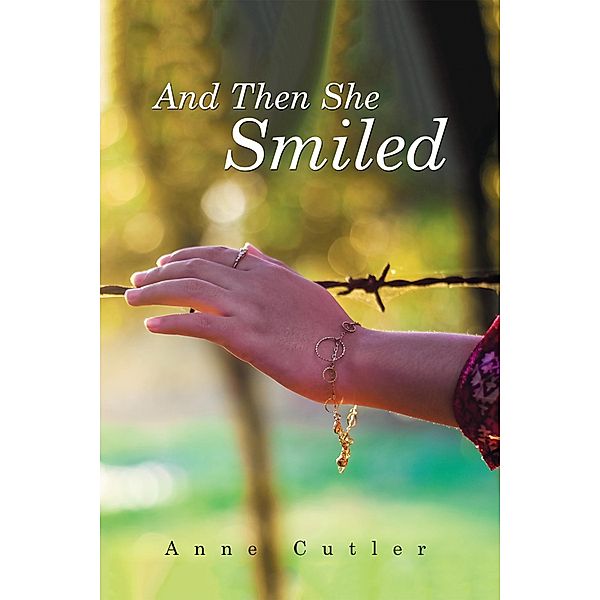 And Then She Smiled, Anne Cutler