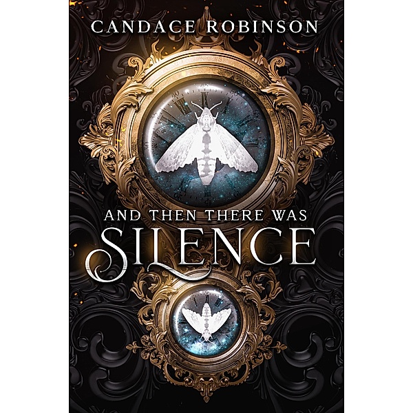 And Then There Was Silence, Candace Robinson