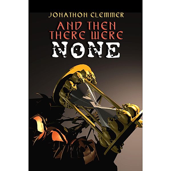 And Then There Were None, Jonathan Clemmer