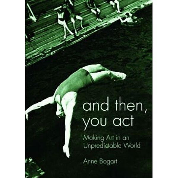 And then, you act, Anne Bogart