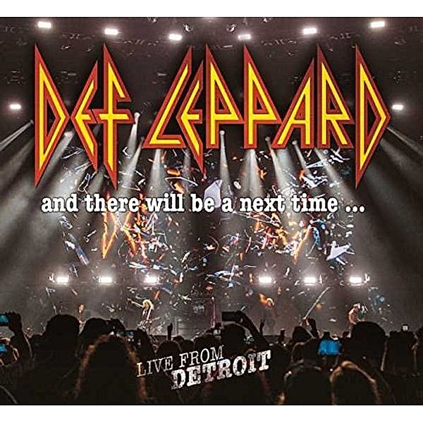 And There Will Be A Next Time... Live From Detroit (3 DVDs), Def Leppard