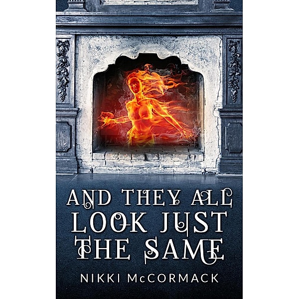 And They All Look Just the Same, Nikki McCormack