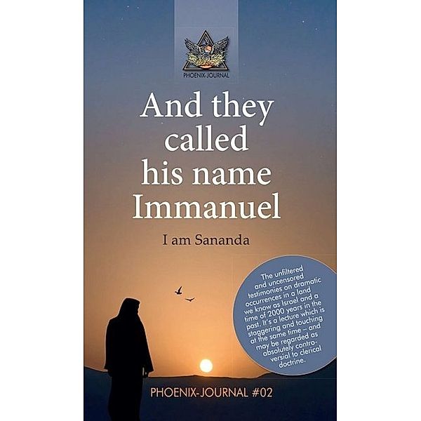 And they called his name Immanuel, Team of authors of the Phoenix-Journals