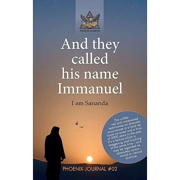 And they called his name Immanuel, Team of authors of the Phoenix-Journals