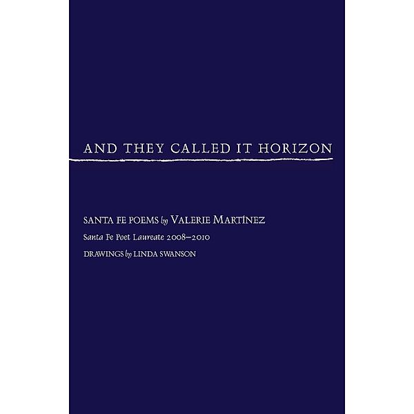 And They Called It Horizon, Valerie Martinez