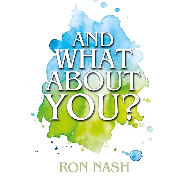 And What About You?, Ron Nsh
