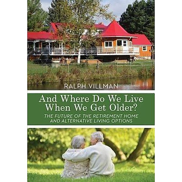 And Where Do We Live When We Get Older? / CPB-Discover Canada Ltd., Ralph Villman