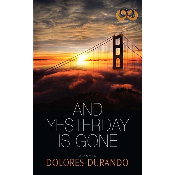 And Yesterday Is Gone, Dolores Durando