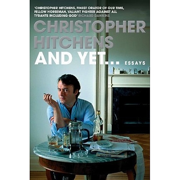 And Yet . . ., Christopher Hitchens