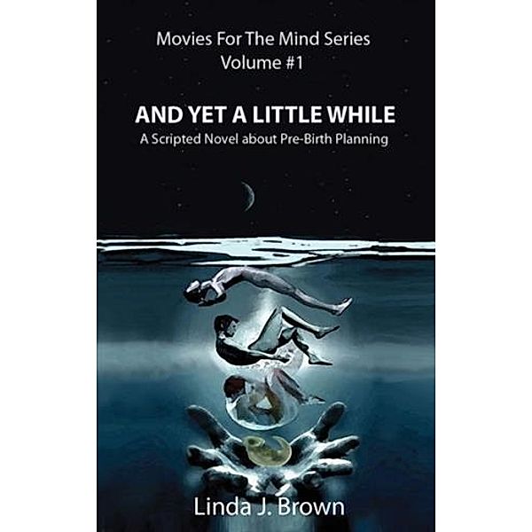 And Yet A Little While, Linda J. Brown