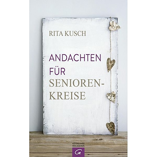 Andachten für Seniorenkreise, Rita Kusch
