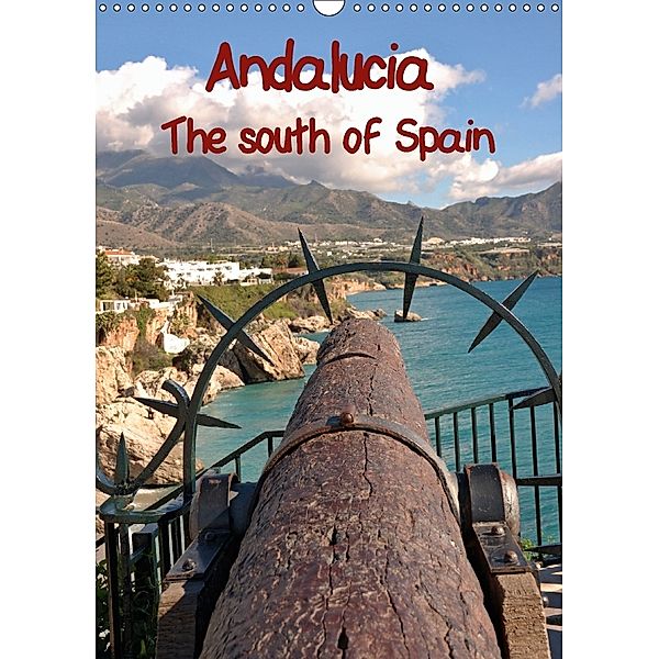 Andalucia The south of Spain (Wall Calendar 2018 DIN A3 Portrait), Atlantismedia