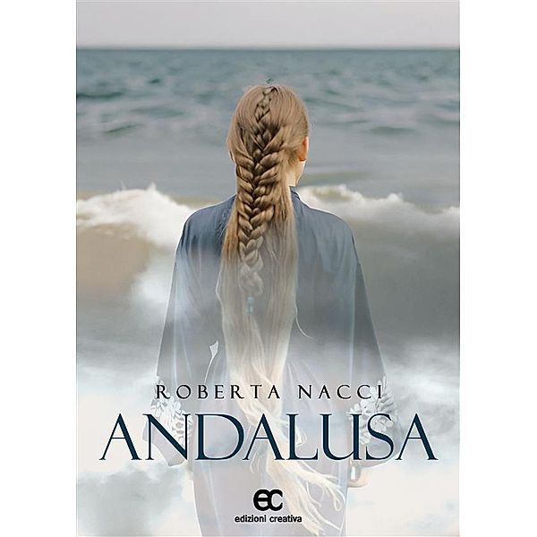 Andalusa, Roberta Nacci