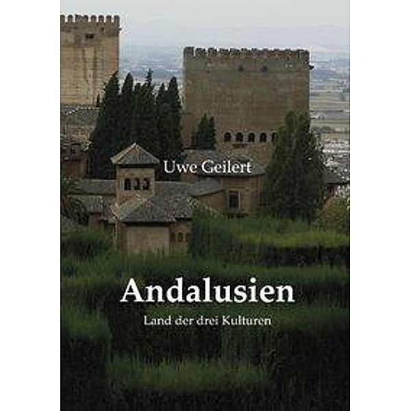 Andalusien, Uwe Geilert