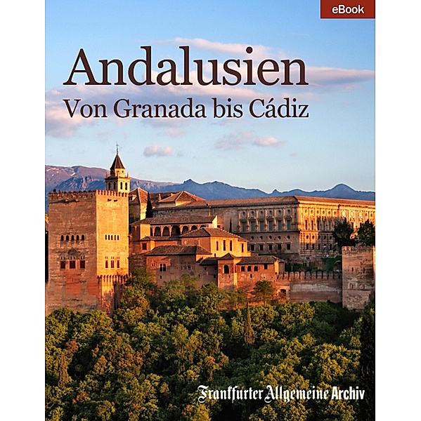 Andalusien, Frankfurter Allgemeine Archiv