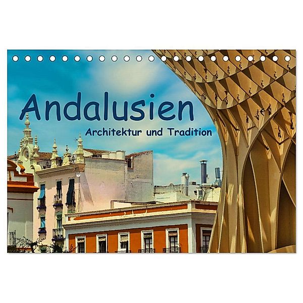 Andalusien, Architektur und Tradition (Tischkalender 2024 DIN A5 quer), CALVENDO Monatskalender, Herbert Böck
