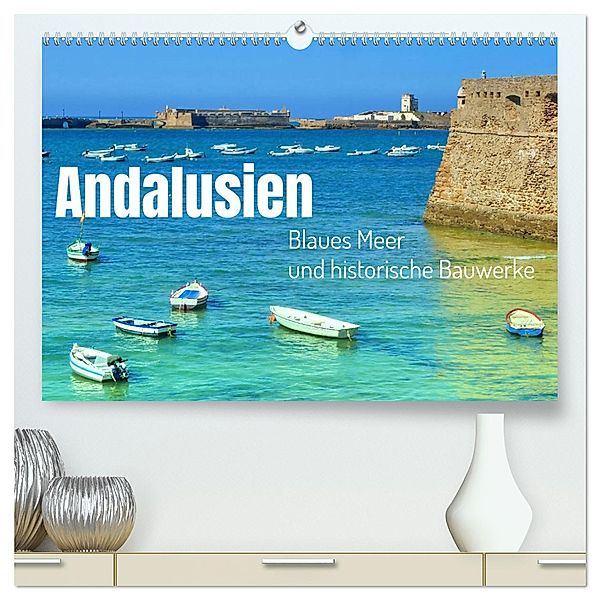 Andalusien, blaues Meer und historische Bauwerke (hochwertiger Premium Wandkalender 2025 DIN A2 quer), Kunstdruck in Hochglanz, Calvendo, Herbert Böck