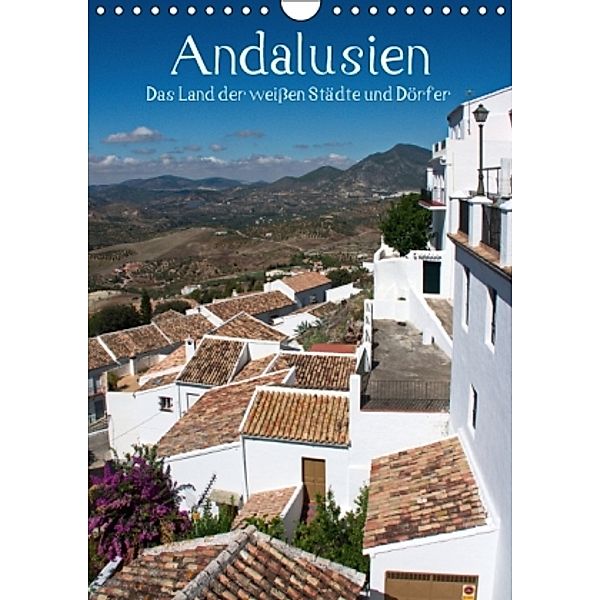 Andalusien - Das Land der weißen Städte und Dörfer (Wandkalender 2016 DIN A4 hoch), Walter J. Richtsteig