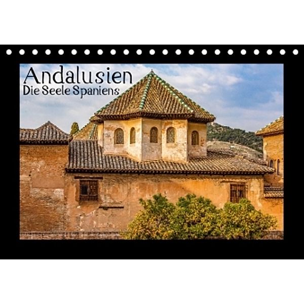 Andalusien - Die Seele Spaniens (Tischkalender 2016 DIN A5 quer), Thomas Konietzny