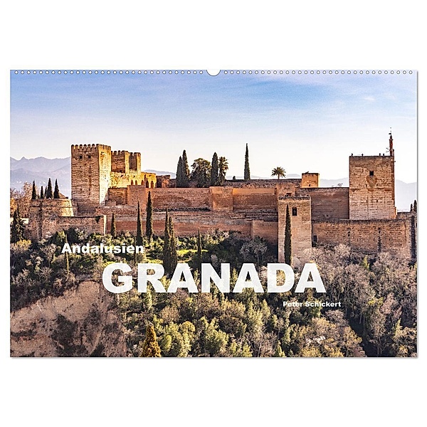 Andalusien - Granada (Wandkalender 2024 DIN A2 quer), CALVENDO Monatskalender, Peter Schickert