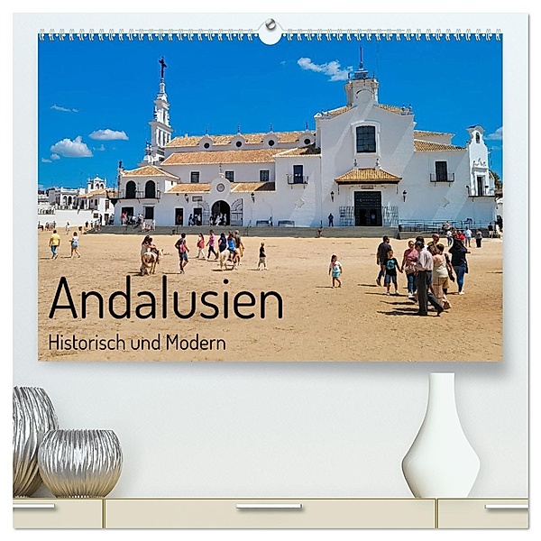 Andalusien, historisch und modern (hochwertiger Premium Wandkalender 2025 DIN A2 quer), Kunstdruck in Hochglanz, Calvendo, Herbert Böck